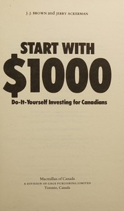 Cover of: Start With $1,000: Do-It-Yourself Investing for Canadians