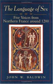 Cover of: The language of sex: five voices from northern France around 1200