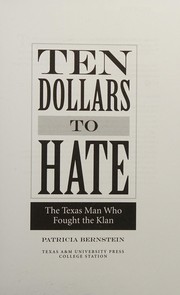 Ten dollars to hate by Patricia Bernstein