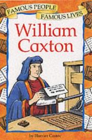 William Caxton by Harriet Castor, Peter Kent