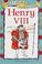 Cover of: Henry VIII (Famous People, Famous Lives)