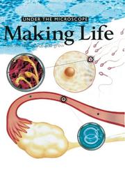 Making life : how we reproduce and grow