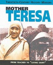 Cover of: Mother Teresa (Twentieth Century History Makers)