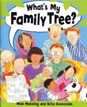 Cover of: What's My Family Tree? by Mick Manning, Brita Granstrom