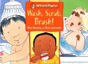 Wash, scrub, brush! : a book about keeping clean