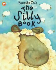 The Silly Book by Babette Cole