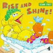 Cover of: Sesame Street: Rise and Shine (Sesame Street)