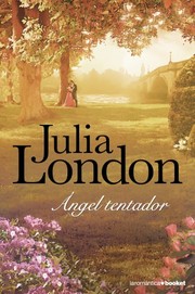 Cover of: Ángel tentador by Julia London, Pilar de la Peña Minguell