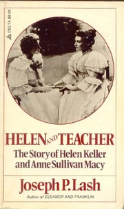 Cover of: Helen and Teacher the Story of Helen Keller and Anne Sullivan Macy