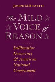 The mild voice of reason by Joseph M. Bessette
