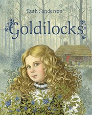 Cover of: Goldilocks by Ruth Sanderson
