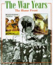 The war years : the home front