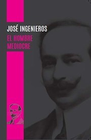 Cover of: EL HOMBRE MEDIOCRE [Próxima aparición]