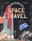 Cover of: Space Travel (Spinning Through Space)