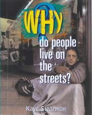 Why do people live on the streets?