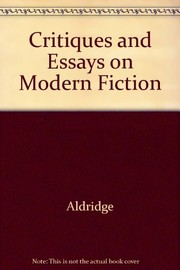 Cover of: Critiques and Essays on Modern Fiction