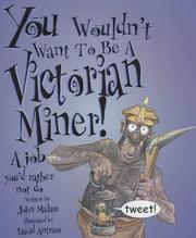 You wouldn't want to be a Victorian miner