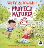 Cover of: Why Should I Protect Nature? (Why Should I?)