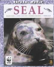 Seal : habitats, life cycles, food chains, threats