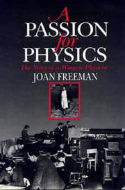 Cover of: A Passion for Physics: The Story of a Woman Physicist
