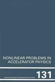 Nonlinear problems in accelerator physics : proceedings of the International Workshop on Nonlinear Problems in Accelerator Physics held in Berlin, Germany, 30 March-2 April, 1992