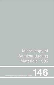 Microscopy and semiconducting materials 1995 : proceedings of the Institute of Physics Conference held at Oxford University, 20-23 March 1995