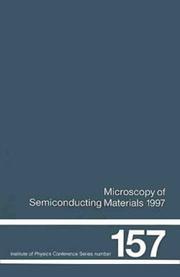 Microscopy of semiconducting materials 1997 : proceedings of the Royal Microscopical Society Conference held at Oxford University, 7-10 April 1997