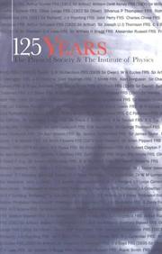 Cover of: 125 years: the Physical Society and the Institute of Physics