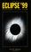 Cover of: Eclipse '99