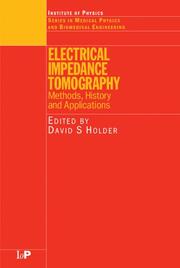 Electrical impedance tomography : methods, history and applications