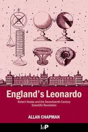 England's Leonardo : Robert Hooke and the seventeenth-century scientific revolution