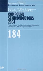 Compound semiconductors 2004 : proceedings of the thirty-first International Symposium on Compound Semiconductors held in Seoul, Korea, 12-16 September 2004