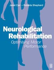 Cover of: Neurological rehabilitation: optimizing motor performance