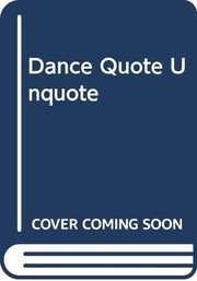 Cover of: Dance Quote Unquote