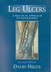 Leg ulcers : a practical approach to management