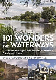 Cover of: 101 Wonders of the Waterways: A Guide to the Sights and Secrets of Britain's Canals and Rivers