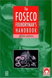 Cover of: Foseco foundryman's handbook