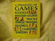 Cover of: A Treasury of Games, Riddles, Mysteries, Stunts