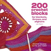 Cover of: 200 Crochet Blocks for Blankets Throws and Afghans by Jan Eaton