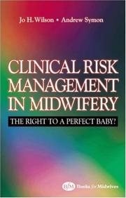 Clinical risk management in midwifery : the right to a perfect baby?