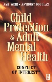 Child protection and adult mental health : conflict of interest?