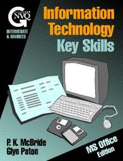 Cover of: Information technology key skills: intermediate and advanced level GNVQ
