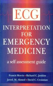 ECG interpretation for emergency medicine : a self assessment guide