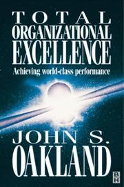Cover of: Total organizational excellence: achieving world-class performance
