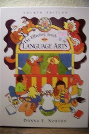 Cover of: The effective teaching of language arts by Donna E. Norton