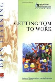 Getting TQM to work : Manage Activities Diploma S/NVQ level 5