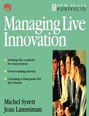 Cover of: Managing live innovation