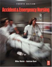 Accident & emergency nursing by Walsh, Mike SRN.