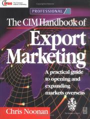 The CIM handbook of export marketing : a practical guide to opening and expanding markets overseas