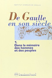 Cover of: De Gaulle en son siècle: actes des Journées internationales tenues à l'Unesco, Paris, 19-24 novembre 1990